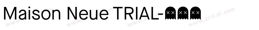 Maison Neue TRIAL字体转换